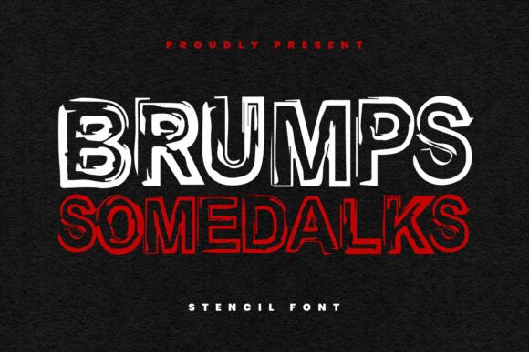Brumps Somedalks: A Display Font That Commands Attention