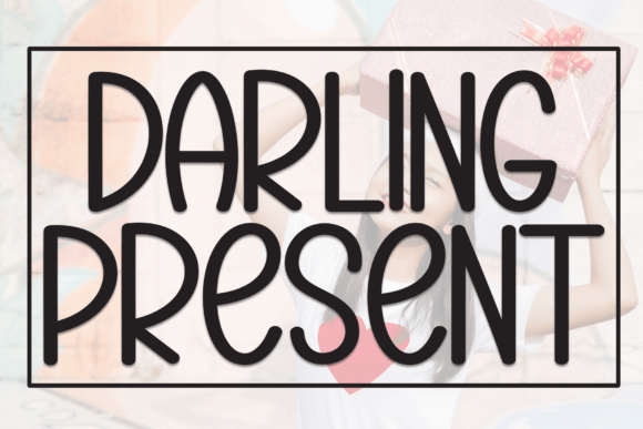Darling Present Font: A Handwritten Display Typeface for Playful Branding