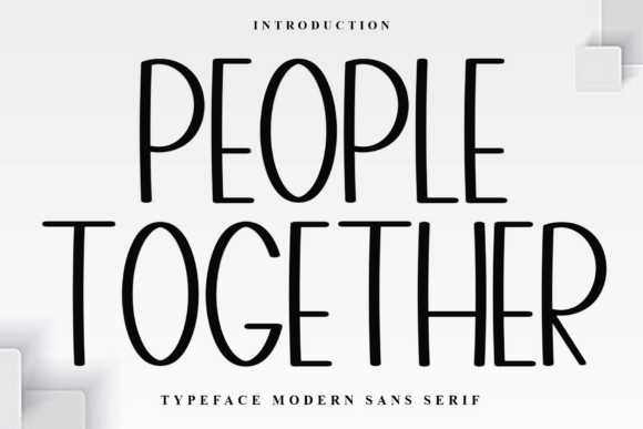 People Together Font: A Friendly Typeface for Small Business Branding