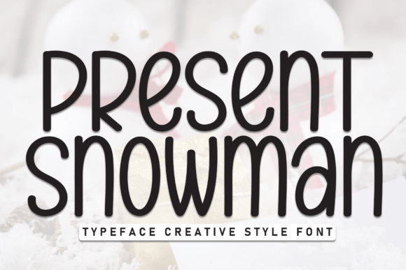 Present Snowman Font: Playful Display Type for Holiday Campaigns
