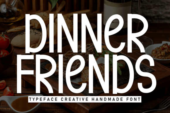 Why Dinner Friends Became My Go-To Display Font for Campaign Work